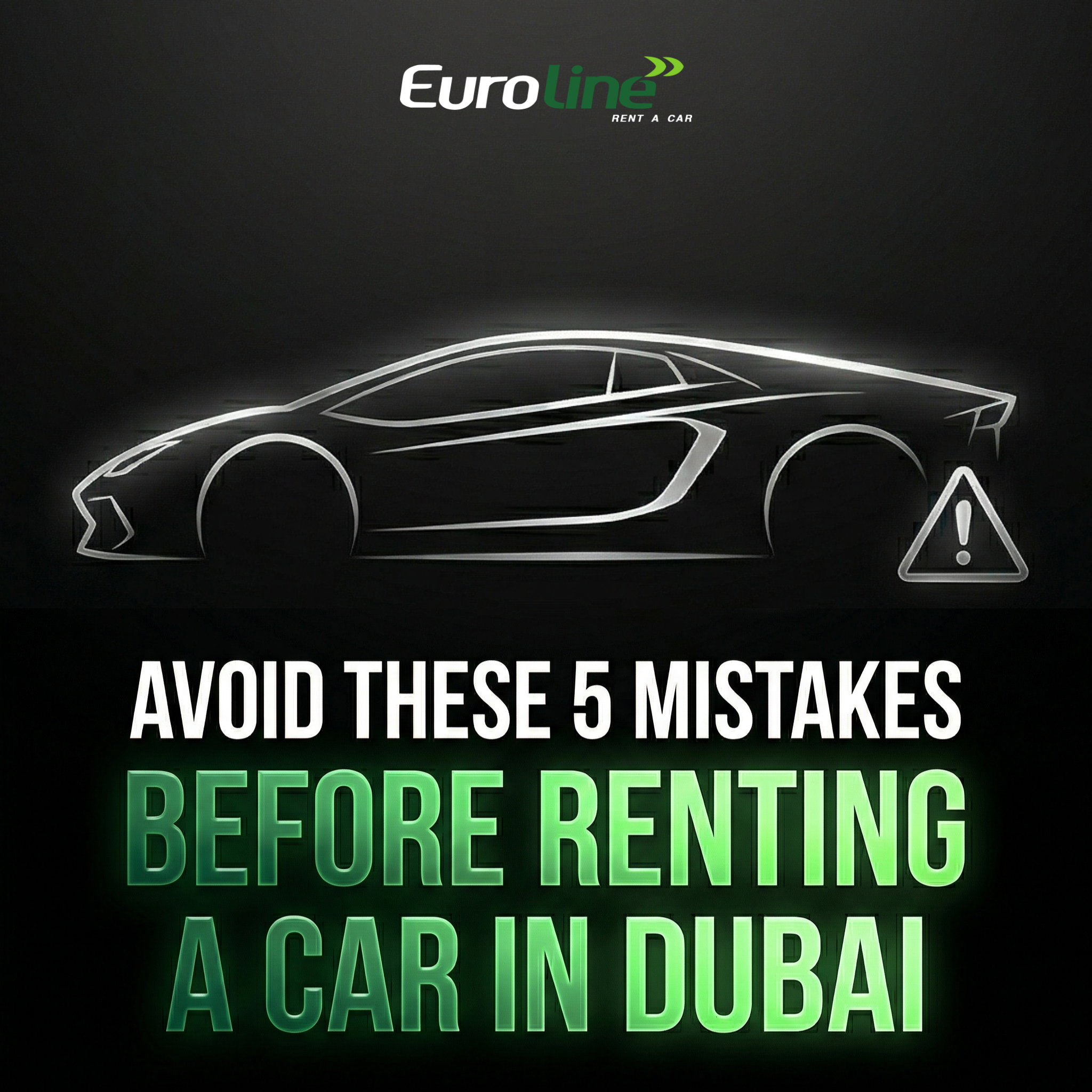 Avoid These 5 Mistakes While Renting a Car in Dubai